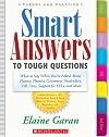 Smart Answers to Tough Questions: What to Say When You're Asked About Fluency, Phonics, Grammar, Vocabulary, SSR, Tests, Support for ELLs, and More