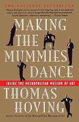 Making the Mummies Dance : Inside the Metropolitan Museum of Art