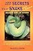 277 Secrets Your Snake and Lizard Wants you to Know Unusual and useful Information for Snake Owners & Snake Lovers