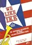 We Like Ike: a Musical Tribute -- the Centennial Celebration of Those Golden Eisenhower Years (Royal Festival Hall, 5th June, 1990)