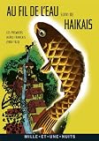 Au fil de l'eau: Les premiers ha�ku fran�ais (1903-1922)
