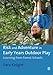 Risk & Adventure in Early Years Outdoor Play: Learning from Forest Schools