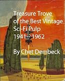 Treasure Trove of the Best Vintage Sci-Fi Pulp 1941 — 1962
