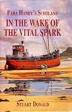 In the wake of the Vital Spark : Para Handy's Scotland
