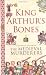 King Arthur s Bones (Medieval Murderers Group 5)