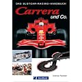 Carrera und Co.: Das Slotcar-Racing-Handbuch