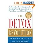 Click here to buy The Detox Revolution : A Powerful New Program for Boosting Your Body's Ability to Fight Cancer and Other Diseases by  Thomas J Slaga and Robin Keuneke.