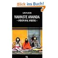 Namaste Ananda: Indien mal anders