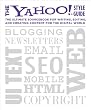 Image of The Yahoo! Style Guide: The Ultimate Sourcebook for Writing, Editing, and Creating Content for the Digital World