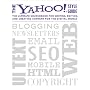 The Yahoo! Style Guide: The Ultimate Sourcebook for Writing, Editing, and Creating Content for the Digital World