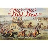The Wild West: 365 Days