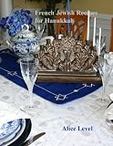 French Jewish Recipes for Hanukkah