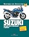 Bücher : Suzuki GSF 600, 650 und 1200 Bandit 4 Zylinder: Wartung und Reparatur