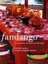 Fandango: Recipes, parties, and license to make magic