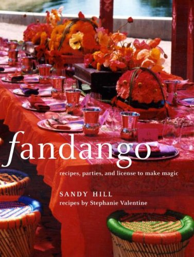 Fandango: Recipes, parties, and license to make magic