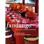 Fandango: Recipes, parties, and license to make magic