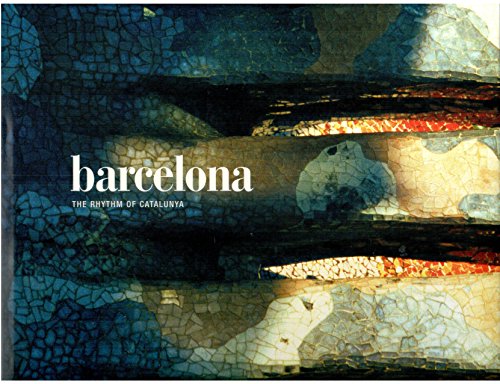 Barcelona: The Rhythm of Catalunya