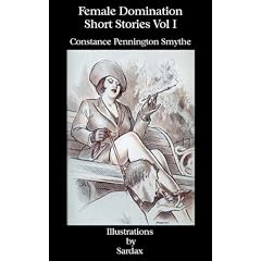 Female Domination - Short Stories: Vol I
