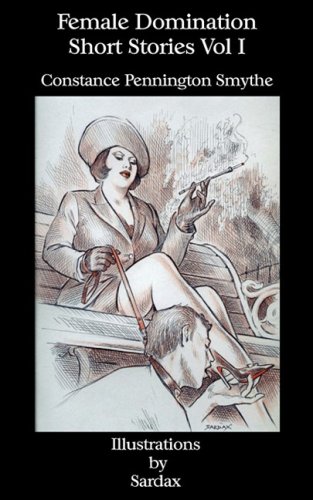 Romance Divine Female Domination - Short Stories: Vol I