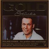 Goldst�cke - Roland Kaiser