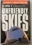 Unfriendly Skies: Revelations of a Deregulated Airline Pilot