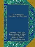 The Atonement: Discourses and Treatises