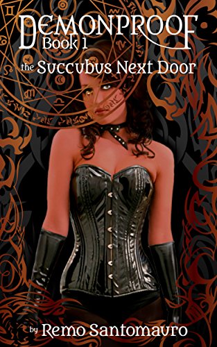 The Succubus Next Door (Demonproof Book 1)
