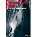 Freundschaftsprobe: Eine wahre Pferdegeschichte