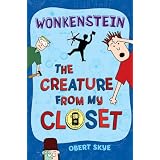 Wonkenstein (The Creature from My Closet, No. 1) ~ Obert Skye