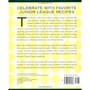 The Junior League Celebration Cookbook: A Treasury of the 400 Most Requested Recipes from Junior League Cookbooks