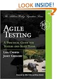 Agile Testing: A Practical Guide for Testers and Agile Teams (Addison-Wesley Signature)