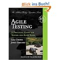 Agile Testing: A Practical Guide for Testers and Agile Teams (Addison-Wesley Signature)