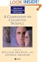 A Companion to Cognitive Science (Blackwell Companions to Philosophy)
