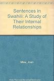 Sentences in Swahili : a study of their internal relationships