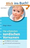 Die sch�nsten nordischen Vornamen: - F�r M�dchen und Jungen - - Mit Herkunft und Bedeutung