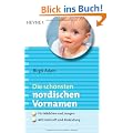 Die sch�nsten nordischen Vornamen: - F�r M�dchen und Jungen - - Mit Herkunft und Bedeutung