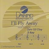 I`ll Fly Away [Accompaniment/Performance Track]