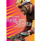 Held am Sonntag: Mountainbike-Romanvon "Henri Lesewitz"