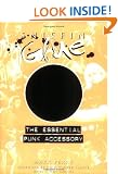 Sniffin' Glue: The Essential Punk Accessory