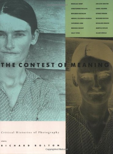 The Contest of Meaning: Critical Histories of Photography published by The MIT Press (1992)
