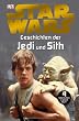 Star Wars(TM) Geschichten der Jedi und Sith