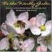 The Bee Friendly Garden: Bring Bees to Your Flowers, Orchard, and Vegetable Patch