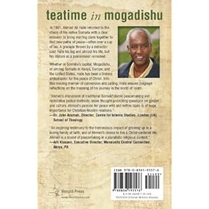Teatime in Mogadishu: My Journey as a Peace Ambassador in the World of Islam (Christians Meeting Muslims)