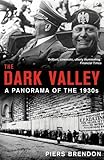 The dark valley : a panorama of the 1930s