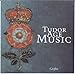 Tudor Age Music