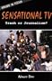 Sensational TV: Trash or Journalism? (Issues in Focus)