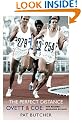 The Perfect Distance: Ovett and Coe: The Record Breaking Rivalry