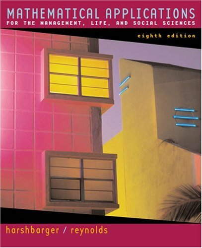 Mathematical Applications: For the Management, Life, and Social Sciences