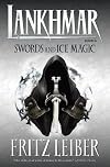 Lankhmar Book 6: Swords and Ice Magic (Lankhmar)
