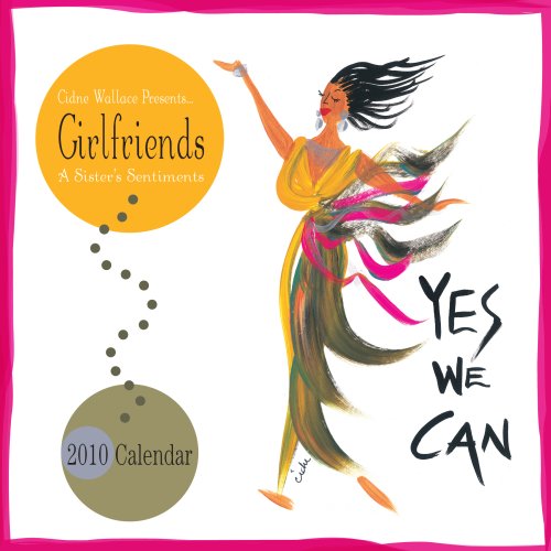 2010 Girlfriends, a Sisters Sentiments Wall Calendar